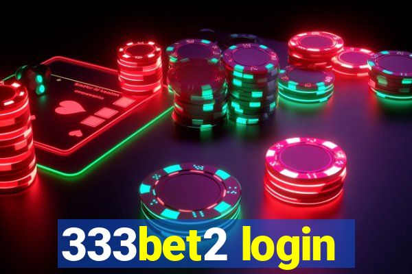 333bet2 login